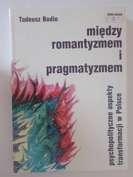 Między romantyzmem i pragmatyzmem
