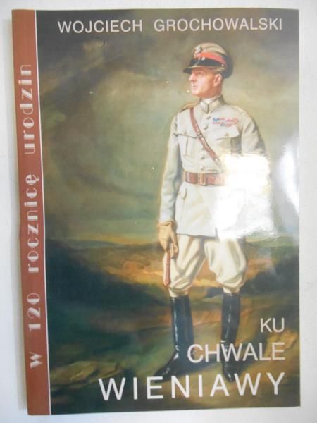 Grochowalski Wojciech - Ku chwale Wieniawy