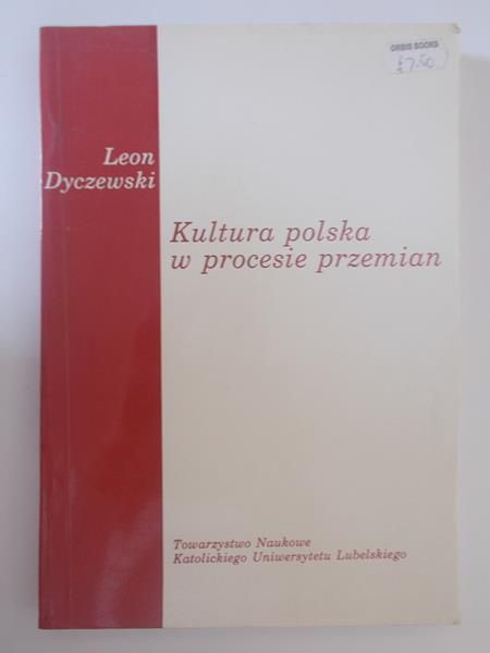Dyczewski Leon - Kultura polska w procesie przemian