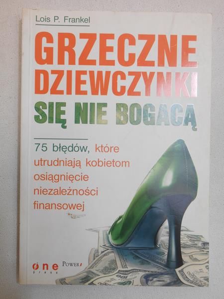 Grzeczne dziewczyny się nie bogacą