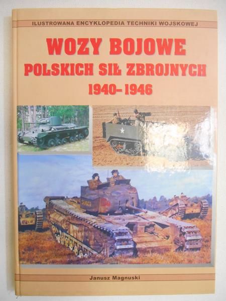 Magnuski Janusz - Wozy bojowe polskich sił zbrojnych