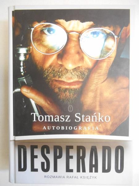 Tomasz Stańko - Desperado. Autobiografia
