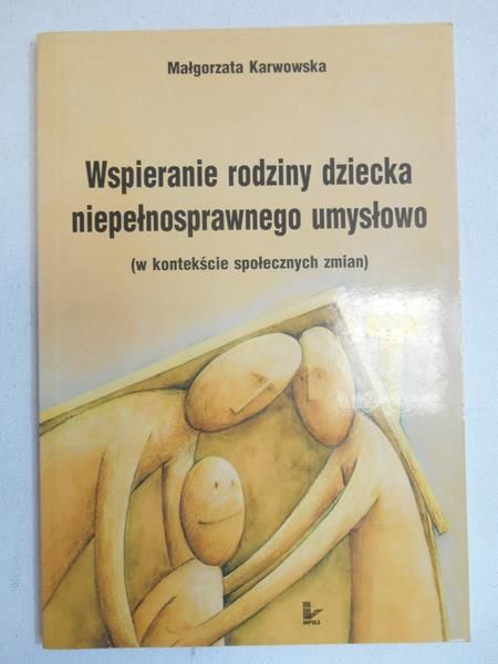 Wspieranie rodziny dziecka niepełnosprawnego umysłowo