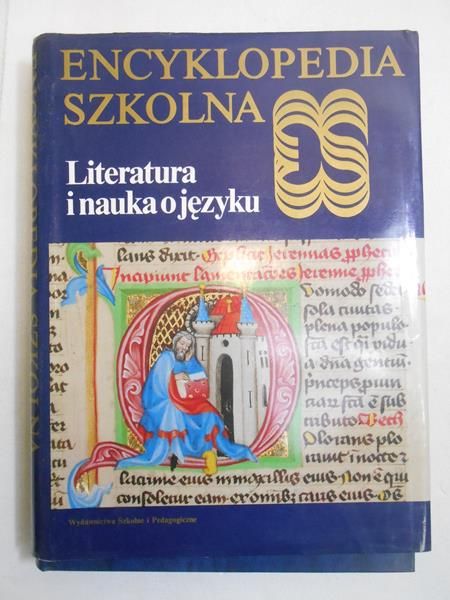 Encyklopedia szkolna. Literatura i nauka o języku