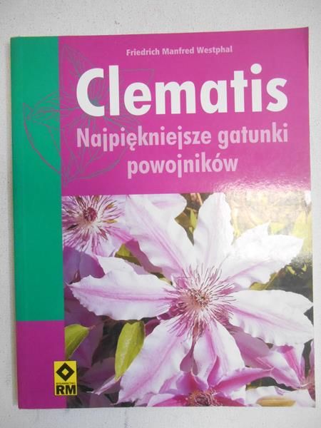 Clematis. Najpiękniejsze gatunki powojników