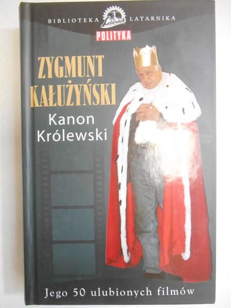 Zygmunt Kałużyński. Kanon królewski