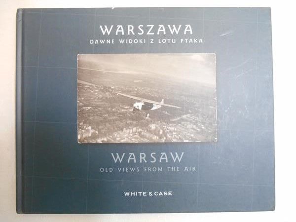 Warszawa dawne widoki z lotu ptaka