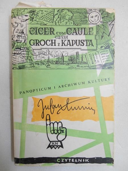 Tuwim Julian - Cicer cum Caule czyli groch z kapustą