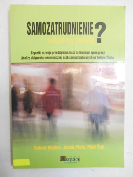 Samozatrudnienie. Droga do sukcesu czy porażki? + CD