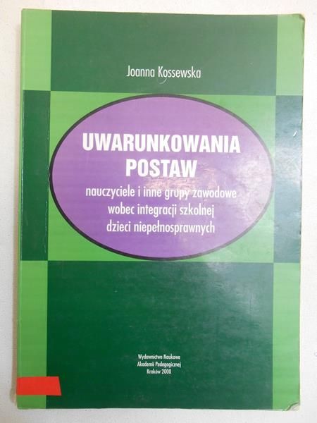 Kossewska Joanna - Uwarunkowania postaw