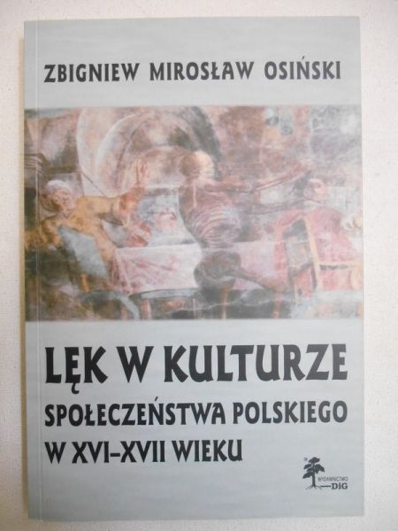 Lęk w kulturze społeczeństwa polskiego w XVI-XVII wieku