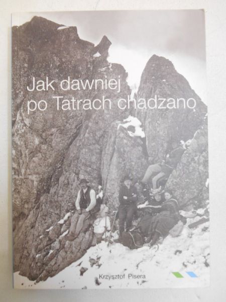 Jak dawniej po Tatrach chadzano