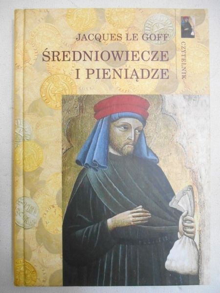 Goff le Jacques - Średniowiecze i pieniądze