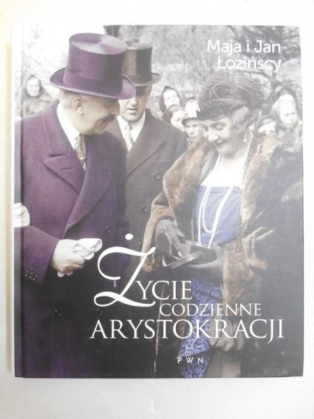 Łozńscy    - Życe codzenne arystokracj