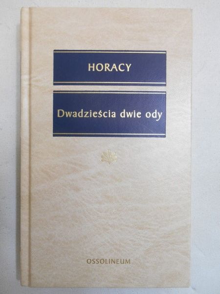 Horacy - Dwadzieścia dwie ody