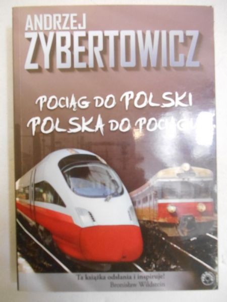 Pociąg do Polski. Polska do pociągu
