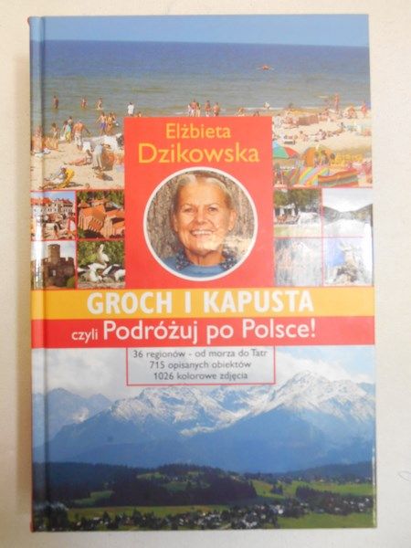 Groch i kapusta, czyli Podrozuj po Polsce!