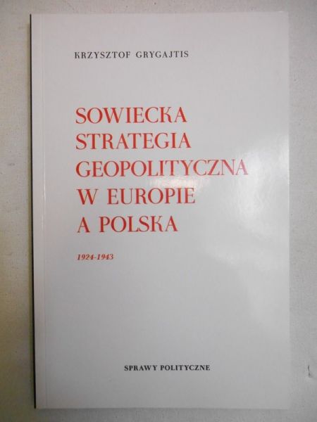 Sowiecka strategia geopolityczna w Europie a Polska
