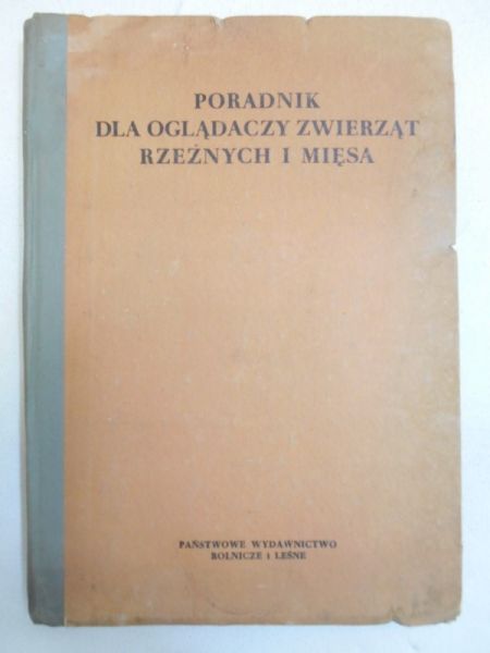 Poradnik dla oglądaczy zwierząt rzeźnych i mięsa