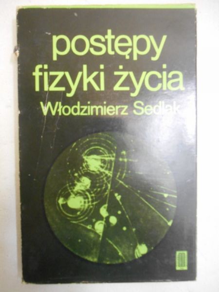 Postępy fizyki życia