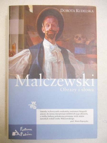 Kudelska Dorota - Malczewski. Obrazy i słowa