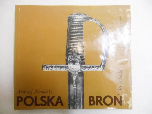 Nadolski Andrzej - Polska broń
