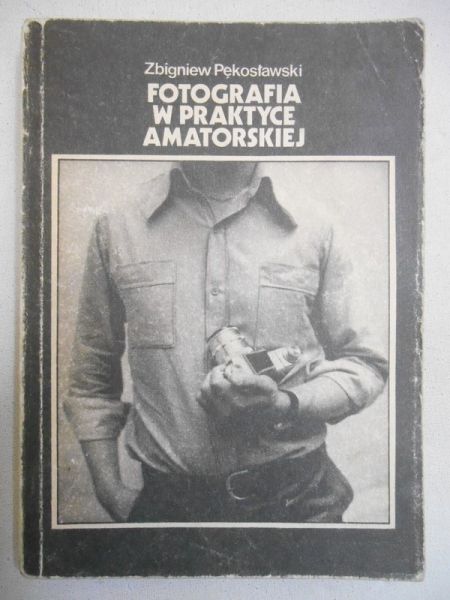 Fotografia w praktyce amatorskiej