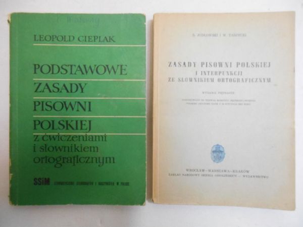 Jodłowski S. / Cieplak Leopold - Zasady pisowni polskiej i interpunkcji ze słownikiem ortograficznym / Podstawowe zasady pisowni polskiej