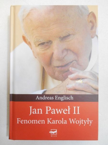 Englisch Andreas - Jan Paweł II. Fenomen Karola Wojtyły