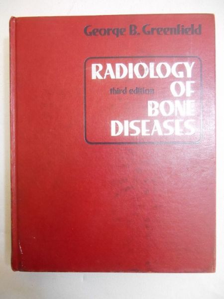 Greenfield George B. - Radiology of Bone Diseases
