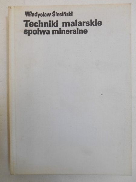 Techniki malarskie spoiwa mineralne