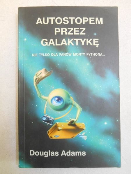 Adams Douglas - Autostopem przez galaktykę