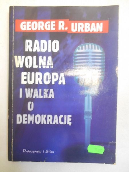 Radio Wolna Europa i walka o demokrację