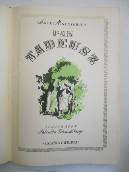 Mickiewicz Adam - Pan Tadeusz, ilustrował Tadeusz Gronowski, 1950 r.