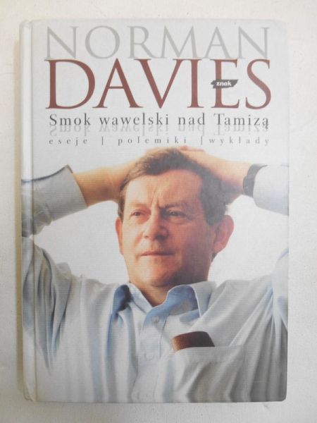 Davies Norman - Smok wawelski nad Tamizą