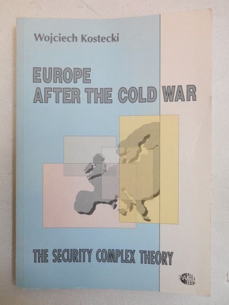 Kostecki Wojciech - Europe After the Cold War