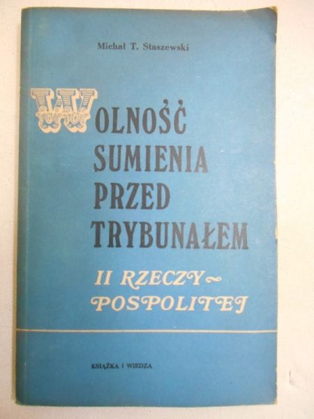 Wolność sumienia przed trybunałem II Rzeczypospolitej
