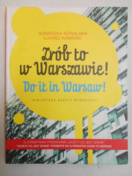 Zrób to w Warszawie! Do it in Warsaw!