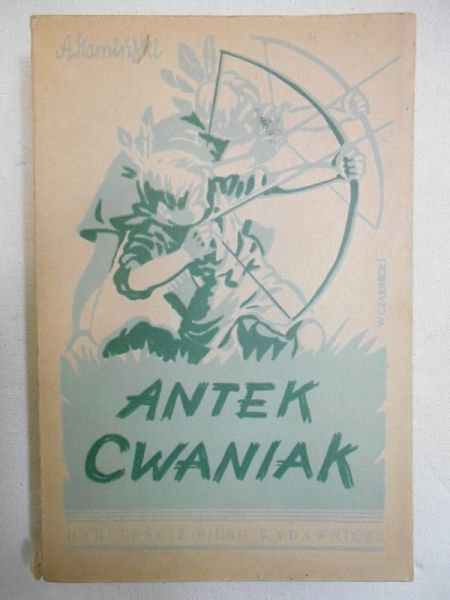 Antek Cwaniak, 1947 r.