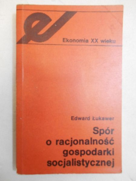 Spór o racjonalność gospodarki socjalistycznej