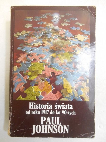 Johnson Paul - Historia świata od roku 1917 do lat 90-tych