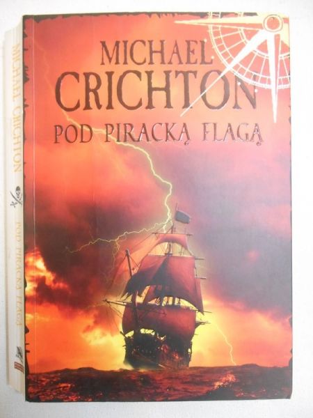 Crichton Michael - Pod piracką flagą
