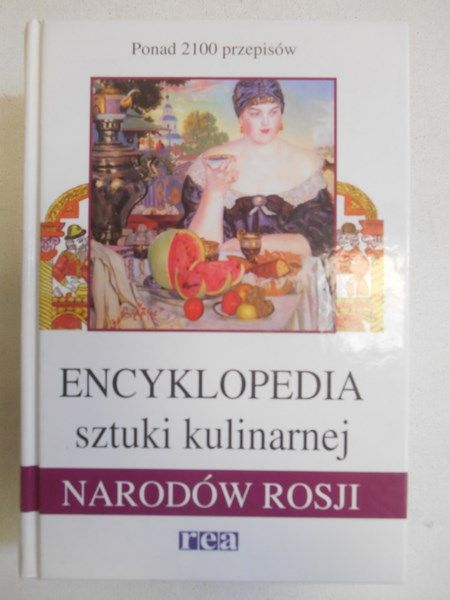 Encyklopedia sztuki kulinarnej narodów Rosji