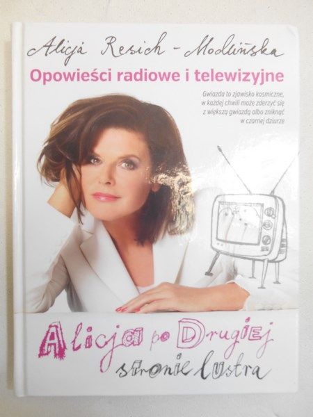 Alicja po drugiej stronie lustra. Opowieści radiowe i telewizyjne