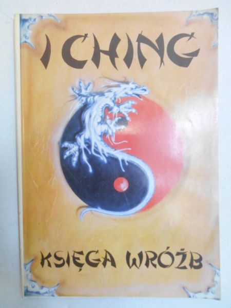 I ching. Ksiega wróżb