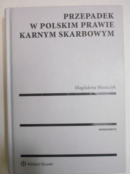 Przepadek w polskim prawie karnym skarbowym