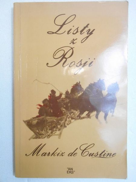 De Custine Markiz - Listy z Rosji
