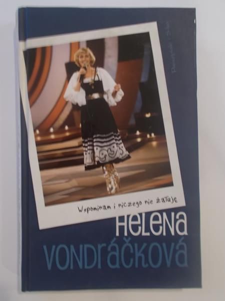 Wspominam i niczego nie żałuję