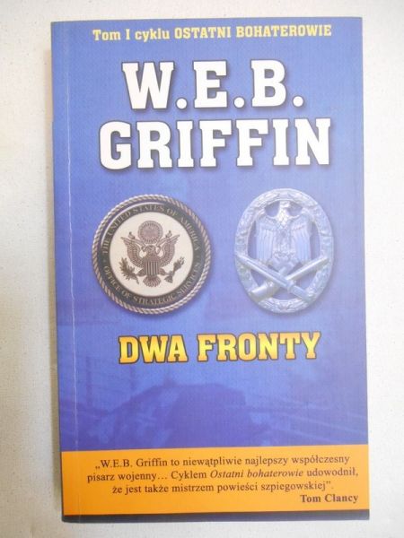 Griffin W. E. B. - Ostatni bohaterowie, Tom I: Dwa fronty