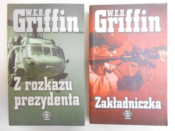 Griffin W. E. B. - Z rozkazu prezydenta / Zakładniczka